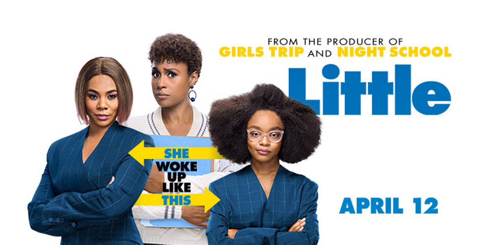Win passes to see an advance screening of LITTLE in select cities ...